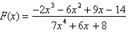 Find the horizontal asymptote of the rational function   . A)    B)    C)    D)    E)   