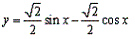 Write the given equation in the form   where the measure of a is in degrees.   A)    B)    C)    D)    E)   