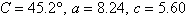 Solve the triangle, if it exists. Round answers to two decimal places.   A)    B) No triangle is formed. C)    D)    E)   