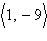 Find the dot product of the vectors v =   and w =   . A) -27 B) -85 C) -130 D) 45 E) -77