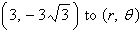 Transform the given coordinates to the indicated ordered pair.   A)    B)    C)    D)    E)   
