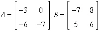 If possible, find A B .   A)    B) not possible C)    D)    E)   