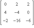 Find the determinant of   . A) 0 B) 64 C) -110 D) -96 E) -88