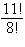 Simplify the factorial expression.   A)    B) 11,880 C) 110 D) 990 E) 7920