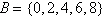 <strong>Given that , , and determine the following: </strong> A) B) C)Æ D) E)