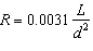 The resistance R of a wire (in ohms)  is related to its length L (in meters)  and its diameter d (in meters)  by the formula   . Find a formula for d . A)    B)    C)    D)    E)   
