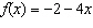 The y -intercept of the function   is   .