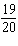 If the slope of a line is m =   , then the change in the run is 20.