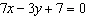 For the linear equation   , find the slope of the line. A)  7 B)  21 C)    D)    E)  -7