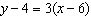 Find an equation for the line that is parallel to   and passes through   . A)  y = 26   3 x B)  y = 22 + 3 x C)  y = 7     x D)  y =       x E)  y = 7 + 3 x