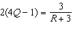A quantity Q is related to quantity R by the equation   . Find the value of Q when   . A)  10 B)    C)    D)    E)   