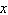 Using the definition of the logarithmic function, solve   for   . A)  6 B)  -6 C)  1.6 D)  -2 E)  2