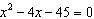 Solve the equation   by factoring. A)    and   B)    and   C)    and   D)    and   E)    and  