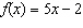 <strong>Let and . Find .</strong> A) B) -4 C) -14 D) 30 E) -176