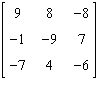 Find the   -entry of the following matrix.   A)  7 B)  4 C)  -1 D)  8 E)  -7