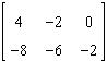 <strong>Perform the matrix operation as indicated. </strong> A) B) Not possible C) D) E)