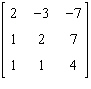 Find the inverse matrix of   . A)    B)    C)  Not invertible D)    E)   