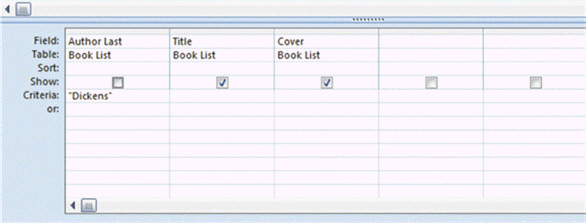 FIGURE 23-2   In the query shown in Figure 23-2 above, which two fields will be shown in the query results? A)  Author Last and Dickens B)  Author Last and Title C)  Title and Cover D)  Author Last and Cover