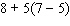 Use the rule for order of operations to simplify the expression as much as possible.   A)    B)    C)    D)    E)   