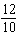 Write the following fraction as an equivalent fraction with denominator 10.   A)    B)    C)    D)    E)   
