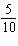 Write the following fraction as an equivalent fraction with denominator 10.   A)    B)    C)    D)    E)   
