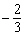 Place one of the symbols   or   between the following to make the resulting statement true.   __________  