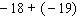 Work the following problem using the rule for addition of real numbers.   A)    B)    C)    D)    E)   