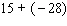 Work the following problem using the rule for addition of real numbers.  