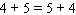 State the property or properties that justify the following statement.   A) Distributive property. B) Commutative property of addition. C) Additive inverse property. D) Associative property of addition. E) Additive identity property.
