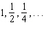 The following is a geometric sequence. Find the next number in the sequence.   A)    B)    C)    D)    E)   