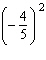 Multiply the following fraction.  