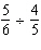 Divide and reduce the answer to lowest terms.  
