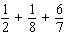 Find the LCD for each of the following; then perform the indicated operation.  