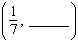 For the equation complete the ordered pairs.   ( 7, _____ ), ( -2, _____ ),  