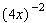 Write the expression with positive exponents, and then simplify.  
