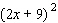 Add the results in each small square together to find the indicated product.   x x 9 x       x       9       A)    B)    C)    D)    E)   