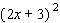Find the value for a so that the polynomial   factors to   .   __________