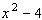 Factor.  