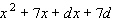 Factor the polynomial completely; that is, once you are finished factoring, none of the factors you obtain should be factorable.   A)    B)    C)    D)    E) Cannot be factored