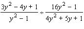 Perform the indicated operation. Reduce your answer to lowest terms.   A)    B)    C)    D)    E)   