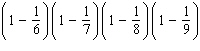 Simplify the expression. Work inside parentheses first, and then divide out common factors.   A)    B)    C)    D)    E)   