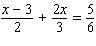 Solve the following equation. Be sure to check each answer in the original equation if you multiply both sides by an expression that contains the variable.   x = __________
