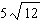 Simplify the radical expression as much as possible.  