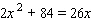 Solve the quadratic equation. Use whatever method seems to fit the situation or is convenient for you.   A)    B)    C)    D)    E)   