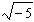 Write the radical as a complex number.  