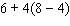 Use the rule for order of operations to simplify the expression as much as possible.  