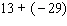 Work the following problem using the rule for addition of real numbers.  