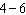 Subtract.   A)    B)    C)    D)    E)   
