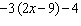 Apply the distributive property to the expression, and then simplify the result.  