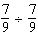 Divide and reduce the answer to lowest terms.   A)    B)    C)    D)    E)   